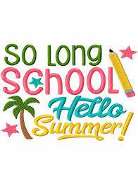 So long school, Hello Summer!